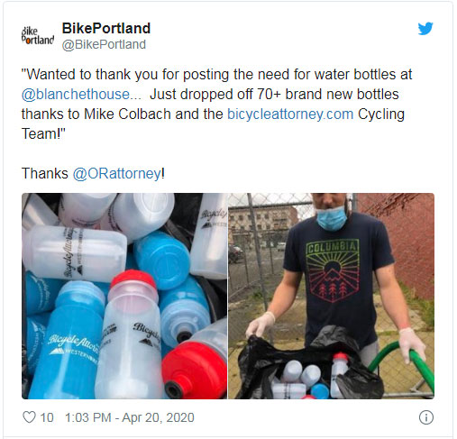 After the Bike Portland article about the Pandemic shutting of Portland Benson Bubblers, Homeless advocates put out a call for water bottles so that all could have safe water, the Bicycle Attorney team delivered 70 plus new unused BPA free water bottles to Blanchet House